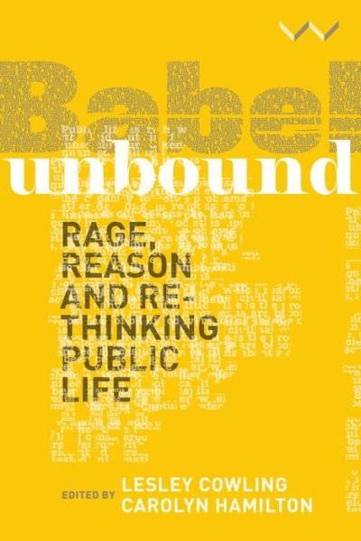 Cover for Rory Bester · Babel Unbound: Rage, reason and rethinking public life (Pocketbok) (2020)
