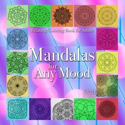 Cover for Alex Williams · Mandalas for Any Mood - Relaxing Coloring Book for Adults (Paperback Book) (2020)