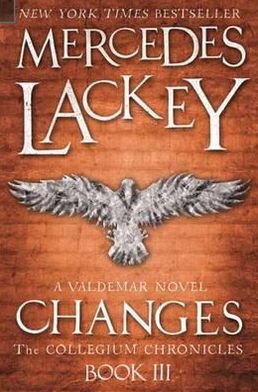 Cover for Mercedes Lackey · Collegium Chronicles, Vol. 3 - Changes (Pocketbok) (2012)