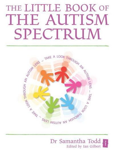 Cover for Dr Samantha Todd · The Little Book of The Autism Spectrum - The Little Books (Hardcover Book) [size S] (2013)