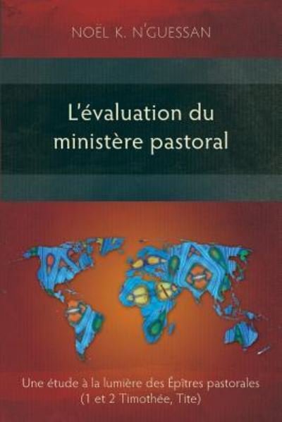 Cover for Noel K. N'Guessan · L'Evaluation du Ministere Pastoral (Pocketbok) (2017)