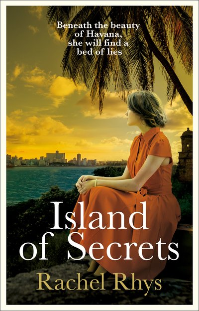 Cover for Rachel Rhys · Island of Secrets: Escape to Cuba with this gripping beach read (Pocketbok) (2020)