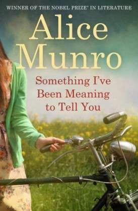 Cover for Alice Munro · Something I've Been Meaning to Tell You (Paperback Bog) (2014)