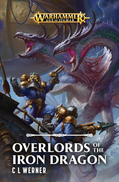 Cover for C L Werner · Overlords of the Iron Dragon - Kharadron Overlords (Pocketbok) (2018)