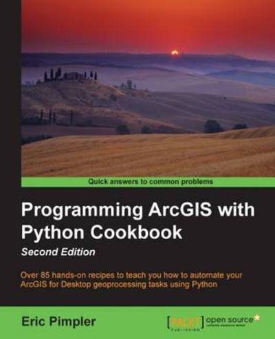 Programming ArcGIS with Python Cookbook - - Eric Pimpler - Livros - Packt Publishing Limited - 9781785282898 - 28 de julho de 2015
