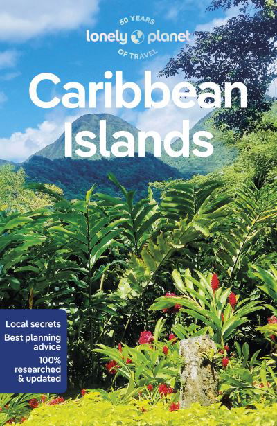 Lonely Planet Caribbean Islands - Travel Guide - Lonely Planet - Bøker - Lonely Planet Global Limited - 9781788687898 - 15. desember 2023