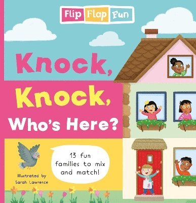 Cover for Sweet Cherry Publishing · Flip Flap Fun: Knock, Knock, Who's Here? - Flip Flap Fun (Innbunden bok) (2025)