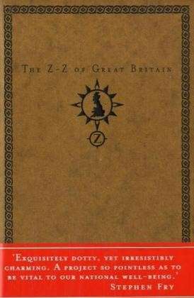 Cover for Dixe Wills · The Z-Z of Great Britain (Hardcover Book) (2005)