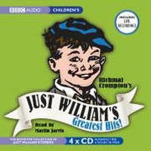 Cover for Richmal Crompton · Just William's Greatest Hits: The Definitive Collection of Just William Stories (Audiobook (CD)) [Unabridged edition] (2006)