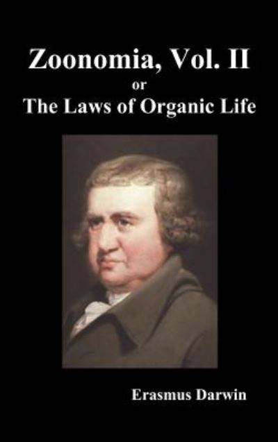 Cover for Erasmus Darwin · Zoonomia, Vol. II Or, the Laws of Organic Life (Hardcover Book) (2010)