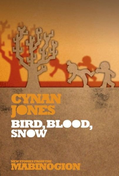 Cover for Cynan Jones · Bird, Blood, Snow (Paperback Book) (2012)