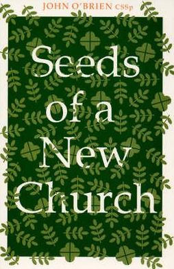 Cover for John O'brien · Seeds of a New Church (Paperback Book) [1st edition] (1994)