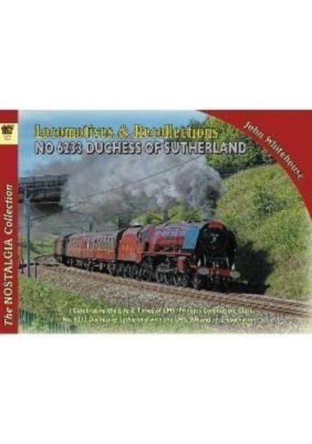 Cover for John Whitehouse · Locomotive Recollections 46233 Duchess of Sutherland (Paperback Bog) (2021)