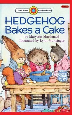 Cover for Maryann MacDonald · Hedgehog Bakes a Cake: Level 2 - Reading Is Cool (Gebundenes Buch) (2020)