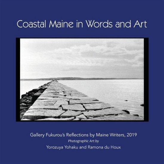 Cover for Yohaku Yorozuya · Coastal Maine in Words and Art (Pocketbok) (2019)