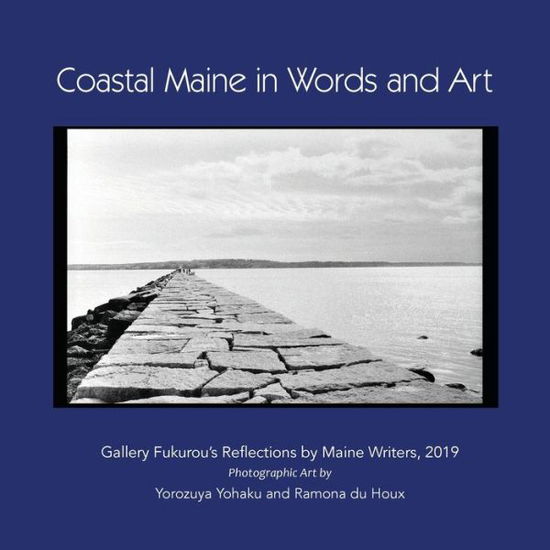 Cover for Yohaku Yorozuya · Coastal Maine in Words and Art (Paperback Book) (2019)