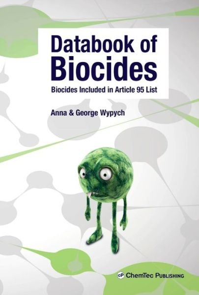Cover for Wypych, Anna (Chemtec Publishing, Toronto, Canada) · Databook of Biocides (Gebundenes Buch) (2015)