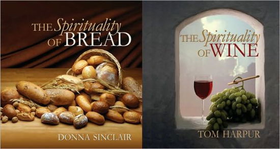 Cover for Tom Harpur · The Spirituality of Wine and The Spirituality of Bread: Boxed Set (Hardcover Book) (2008)