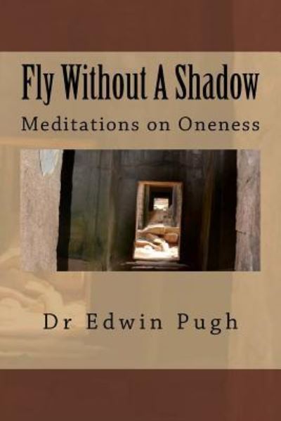 Cover for Dr Edwin Pugh · Flying Without A Shadow (Paperback Book) (2017)