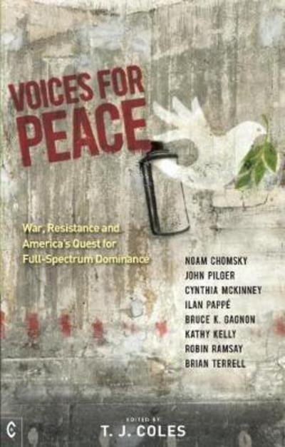 Voices for Peace: War, Resistance and America’s Quest for Full-Spectrum Dominance - Noam Chomsky - Livros - Clairview Books - 9781905570898 - 1 de setembro de 2017