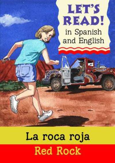 Cover for Stephen Rabley · Red Rock/La roca roja - Let's Read in Spanish and English (Paperback Book) (2009)