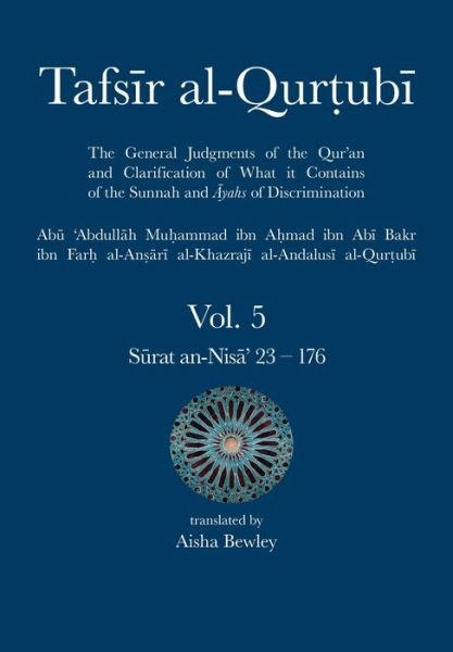 Tafsir al-Qurtubi Vol. 5 - Abu 'Abdullah Muhammad Al-Qurtubi - Kirjat - Diwan Press - 9781908892898 - keskiviikko 9. joulukuuta 2020