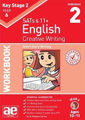 Cover for Dr Stephen C Curran · KS2 Creative Writing Year 6 Workbook 2: Short Story Writing (Paperback Book) (2019)