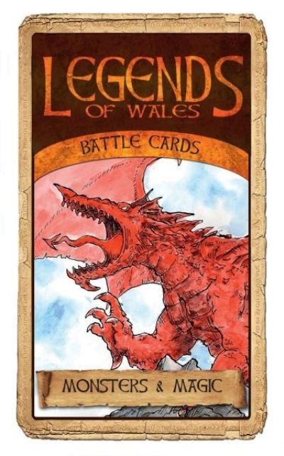 Legends of Wales Battle Cards: Monsters and Magic - Huw Aaron - Board game - Atebol - 9781910574898 - November 18, 2022