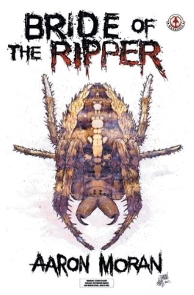 Bride of the Ripper - Aaron Moran - Books - Markosia Enterprises - 9781913359898 - August 31, 2020