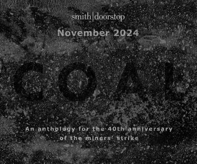 COAL: Poems | Prose | Photographs -  - Książki - Smith|Doorstop Books - 9781914914898 - 4 listopada 2024