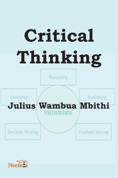 Cover for Mbithi W Julius · Critical Thinking (Paperback Book) (2020)