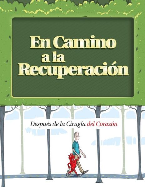 Cover for Pritchett and Hull · En Camino a La Recuperacion: Despues De La Cirugia Del Corazon (Paperback Book) (2014)