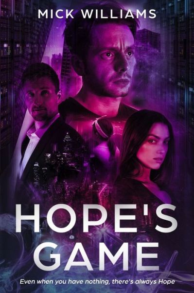 Hope's Game - Mick Williams - Books - Hydra Publications - 9781937979898 - February 17, 2020