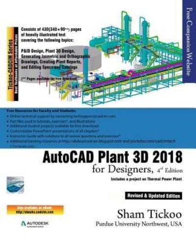 Cover for Prof Sham Tickoo Purdue Univ · AutoCAD Plant 3D 2018 for Designers (Pocketbok) (2017)