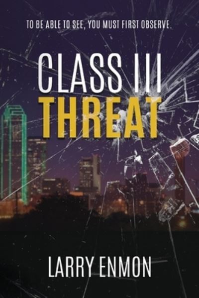 Cover for Larry Enmon · Class III Threat (Paperback Book) (2021)