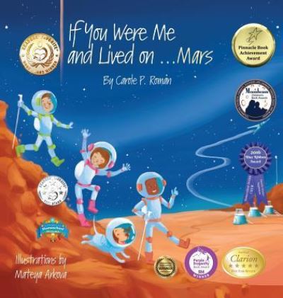 If You Were Me and Lived on... Mars - Carole P Roman - Books - Chelshire, Inc. - 9781947118898 - April 27, 2017