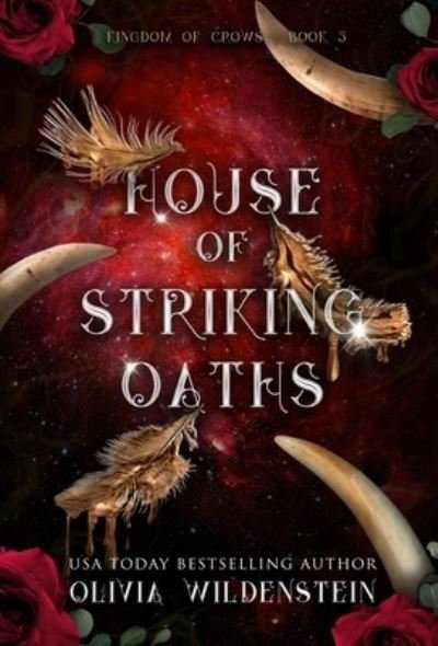 Cover for Olivia Wildenstein · House of Striking Oaths - The Kingdom of Crows (Hardcover Book) (2023)