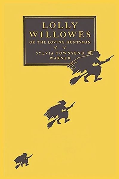 Cover for Sylvia Townsend Warner · Lolly Willowes: or the Loving Huntsman (Paperback Bog) (2022)