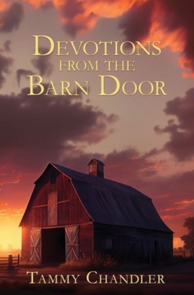 Cover for Tammy Chandler · Devotions from the Barn Door (Bok) (2023)