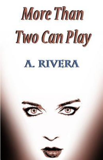 Cover for A Rivera · More Than Two Can Play (Paperback Book) (2017)