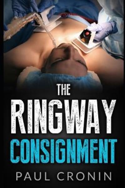 Cover for Paul Cronin · The Ringway Consignment (Pocketbok) (2018)
