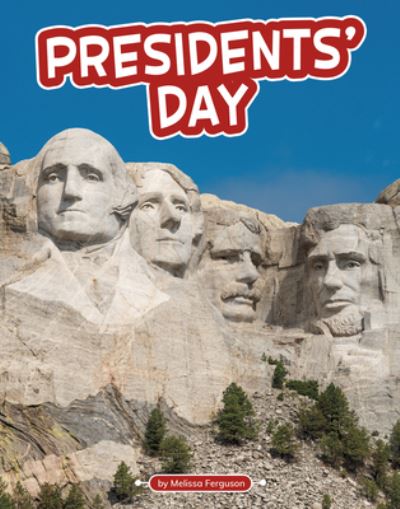 Cover for Melissa Ferguson · Presidents' Day (Hardcover Book) (2021)