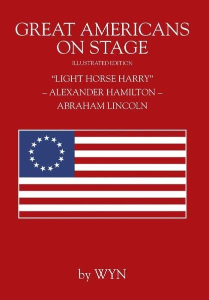 Cover for Wyn · Great Americans on Stage (Hardcover bog) (2018)