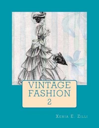 Cover for Xenia E Zilli · Vintage Fashion: Colouring Book 2 (Taschenbuch) (2018)
