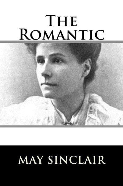 Cover for May Sinclair · The Romantic (Paperback Bog) (2017)