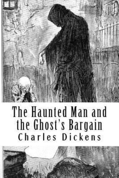 Cover for Dickens · The Haunted Man and the Ghost's Bargain (Paperback Bog) (2017)