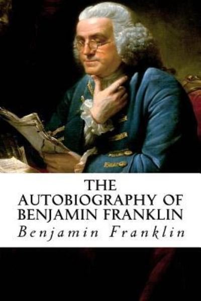 Cover for Benjamin Franklin · The Autobiography of Benjamin Franklin (Paperback Book) (2018)