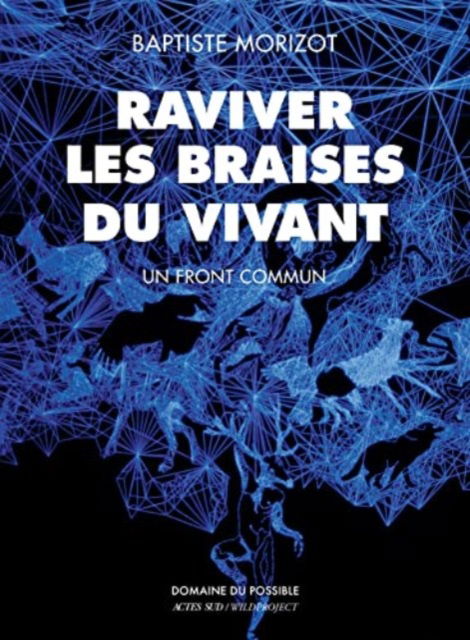 Cover for Baptiste Morizot · Raviver les braises du vivant (MERCH) (2020)