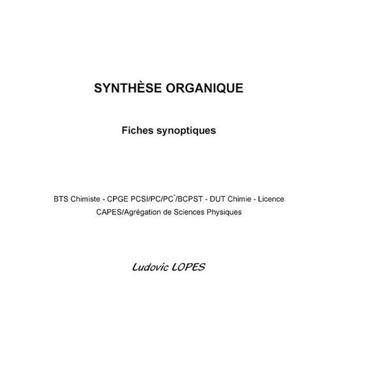 Cover for Lopes · SYNTHÈSE ORGANIQUE : Fiches synop (Book)