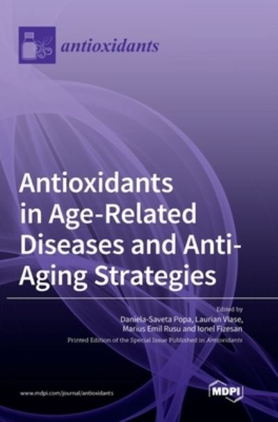 Cover for Daniela-Saveta Popa · Antioxidants in Age-Related Diseases and Anti-Aging Strategies (Hardcover Book) (2022)